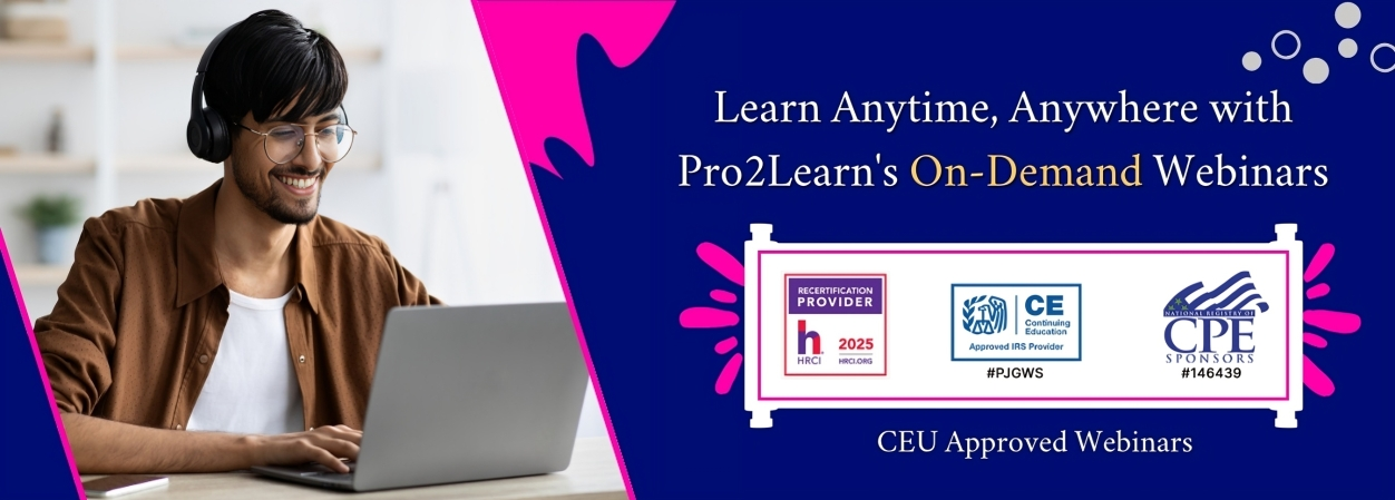 Learn Anytime, Anywhere with Pro2Learn's On-Demand Webinars